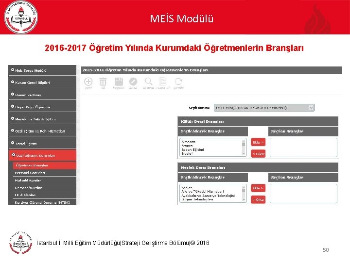 MEİS Modülü 2016 -2017 Öğretim Yılında Kurumdaki Öğretmenlerin Branşları İstanbul İl Milli Eğitim Müdürlüğü|Strateji
