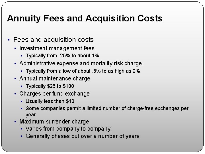 Annuity Fees and Acquisition Costs § Fees and acquisition costs § Investment management fees