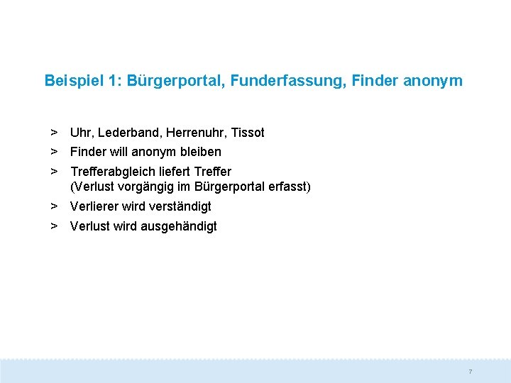 Beispiel 1: Bürgerportal, Funderfassung, Finder anonym > Uhr, Lederband, Herrenuhr, Tissot > Finder will