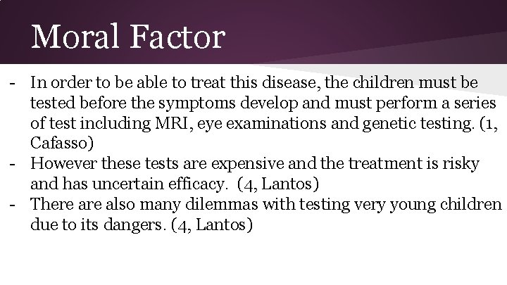 Moral Factor - In order to be able to treat this disease, the children