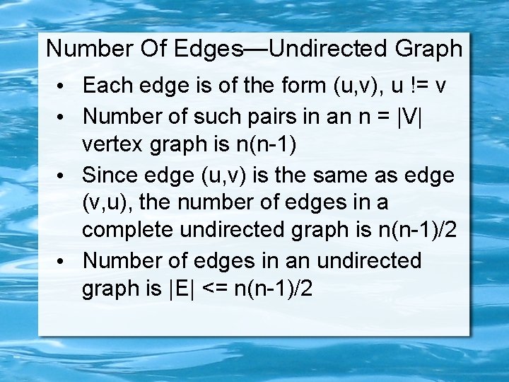 Number Of Edges—Undirected Graph • Each edge is of the form (u, v), u