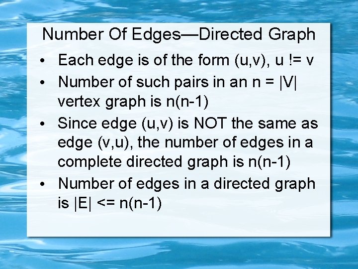 Number Of Edges—Directed Graph • Each edge is of the form (u, v), u