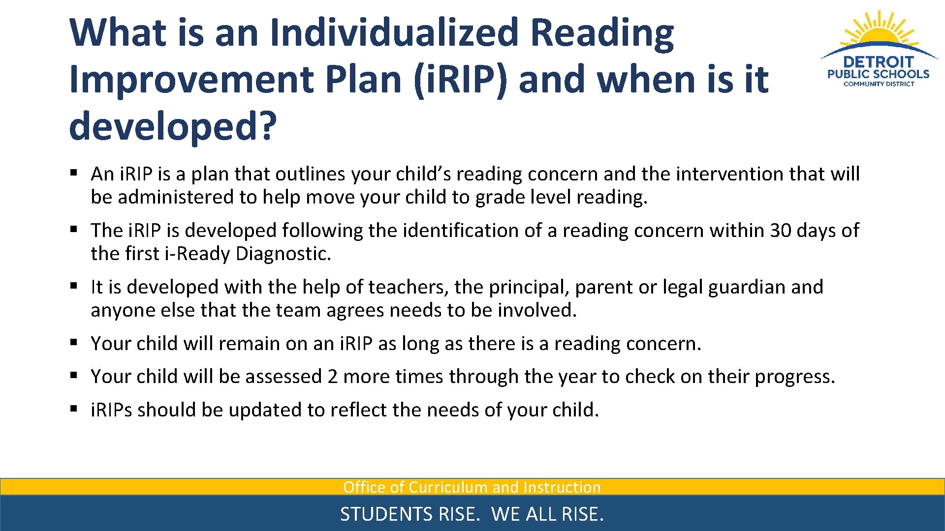 What is an Individualized Reading Improvement Plan (i. RIP) and when is it developed?
