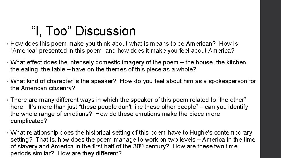 “I, Too” Discussion • How does this poem make you think about what is