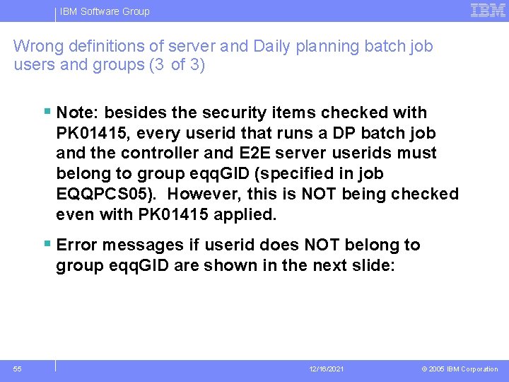 IBM Software Group Wrong definitions of server and Daily planning batch job users and