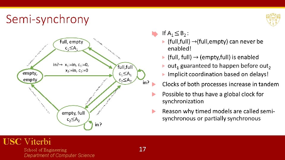 Semi-synchrony empty, empty in? USC Viterbi School of Engineering Department of Computer Science 17