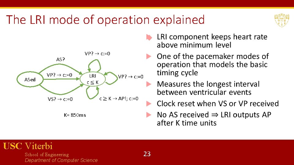 The LRI mode of operation explained AS? ASed K= 850 ms USC Viterbi School