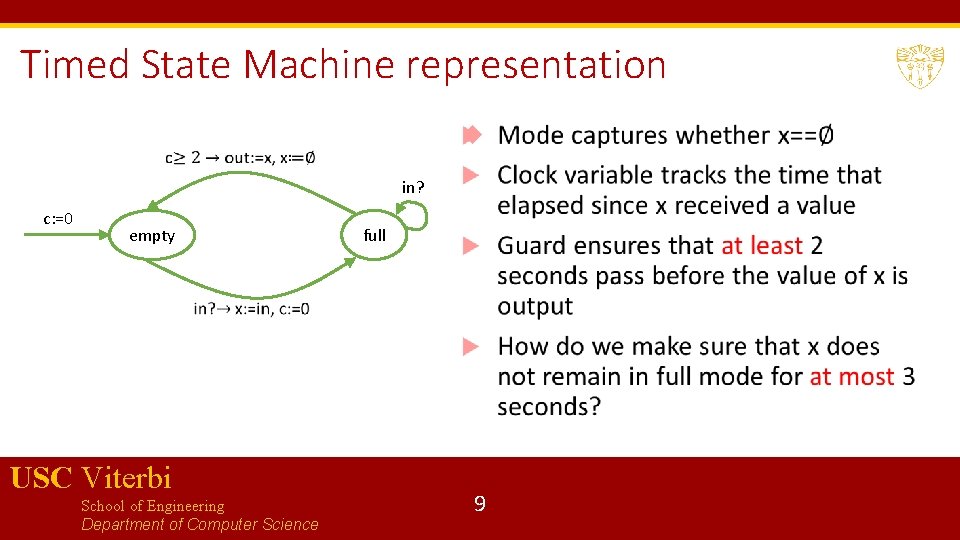 Timed State Machine representation in? c: =0 empty USC Viterbi School of Engineering Department