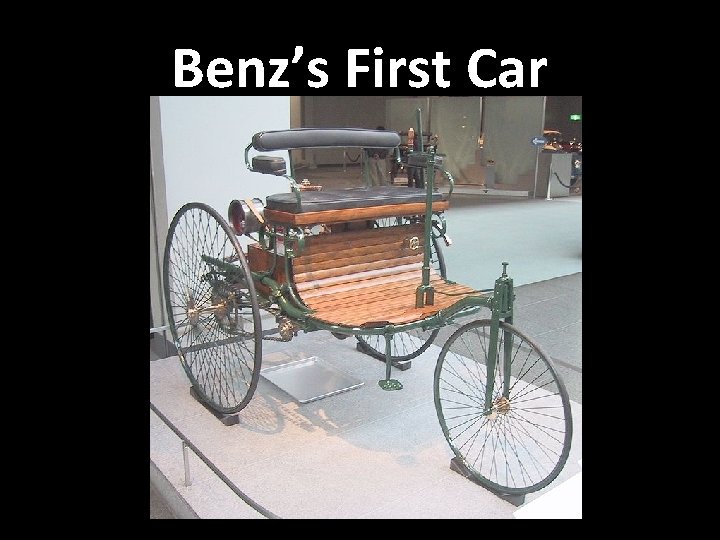 Benz’s First Car 