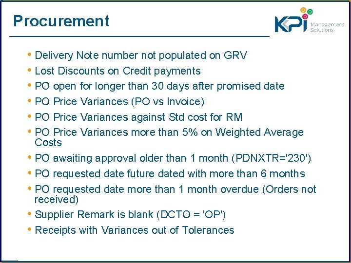 Procurement • Delivery Note number not populated on GRV • Lost Discounts on Credit