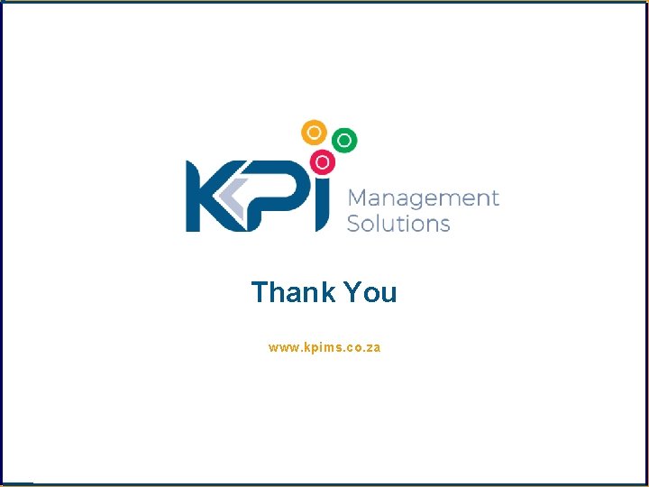 Thank You www. kpims. co. za 