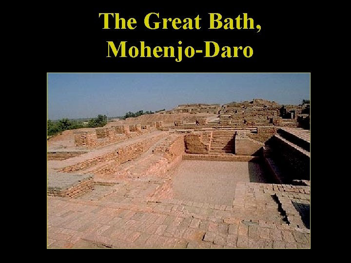 The Great Bath, Mohenjo-Daro 
