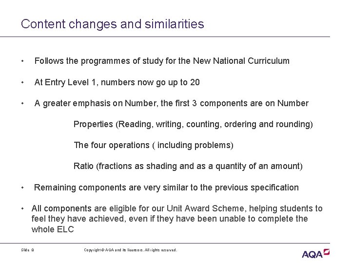Content changes and similarities • Follows the programmes of study for the New National