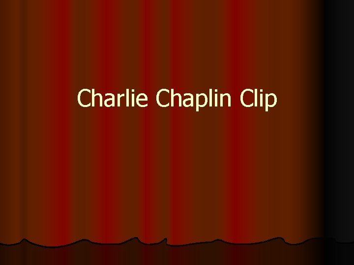 Charlie Chaplin Clip 