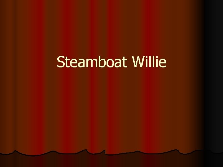 Steamboat Willie 