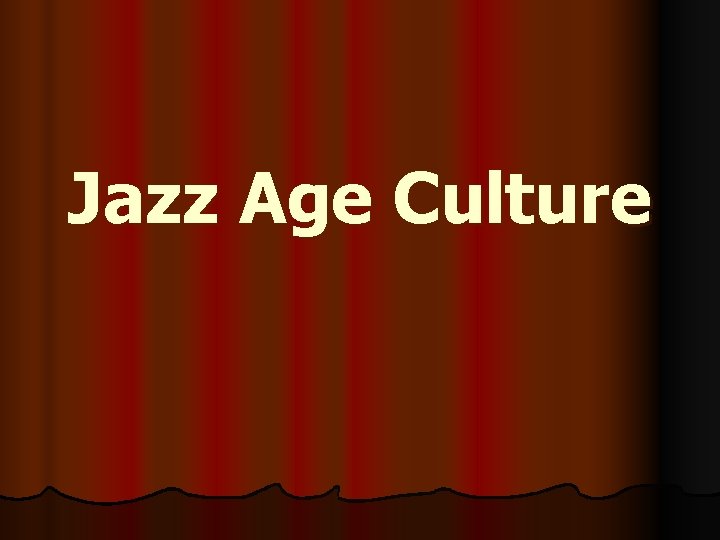 Jazz Age Culture 