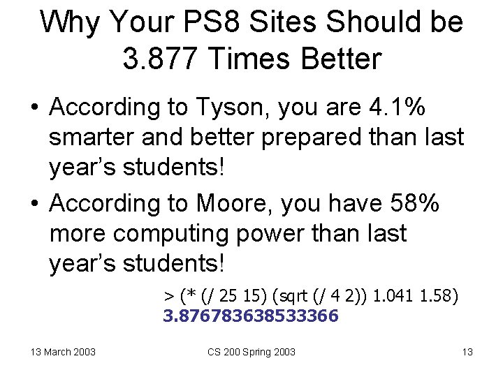 Why Your PS 8 Sites Should be 3. 877 Times Better • According to
