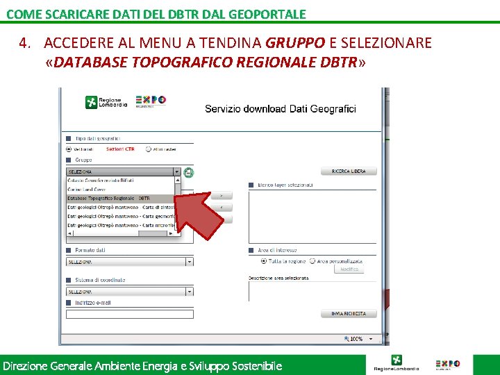 COME SCARICARE DATI DEL DBTR DAL GEOPORTALE 4. ACCEDERE AL MENU A TENDINA GRUPPO
