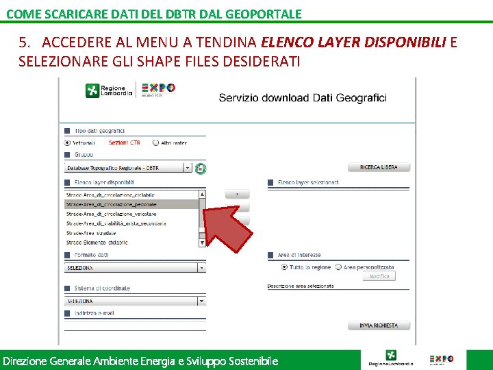 COME SCARICARE DATI DEL DBTR DAL GEOPORTALE 5. ACCEDERE AL MENU A TENDINA ELENCO