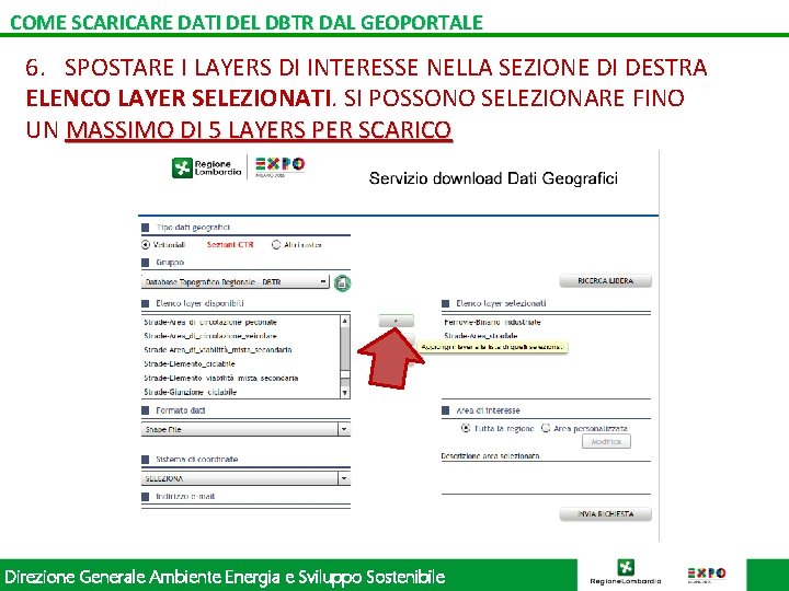 COME SCARICARE DATI DEL DBTR DAL GEOPORTALE 6. SPOSTARE I LAYERS DI INTERESSE NELLA