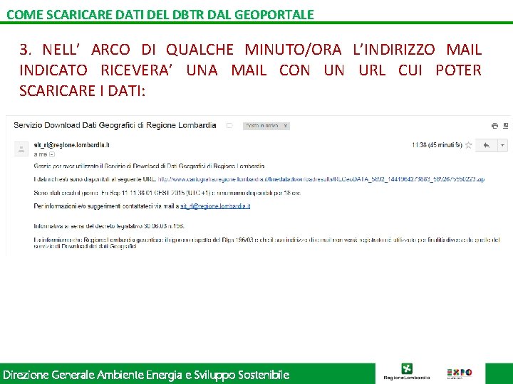 COME SCARICARE DATI DEL DBTR DAL GEOPORTALE 3. NELL’ ARCO DI QUALCHE MINUTO/ORA L’INDIRIZZO