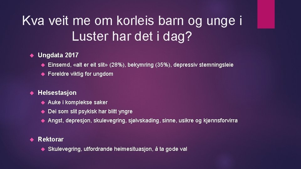 Kva veit me om korleis barn og unge i Luster har det i dag?