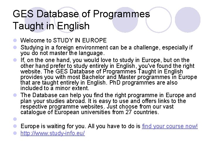 GES Database of Programmes Taught in English l Welcome to STUDY IN EUROPE l