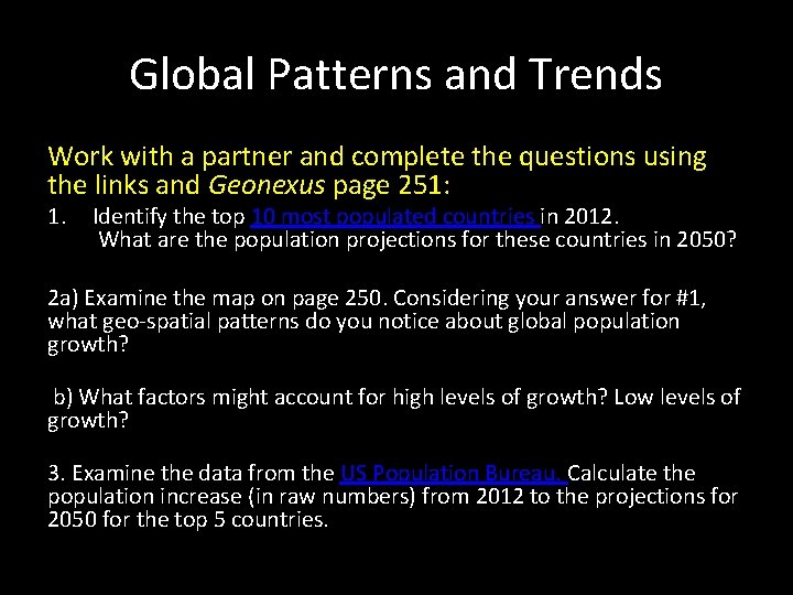 Global Patterns and Trends Work with a partner and complete the questions using the