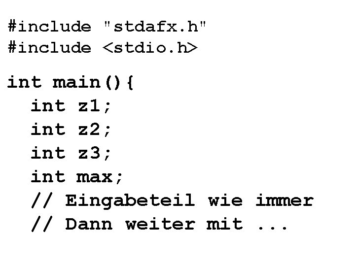 #include "stdafx. h" #include <stdio. h> int main(){ int z 1; int z 2;