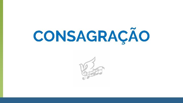 CONSAGRAÇÃO 