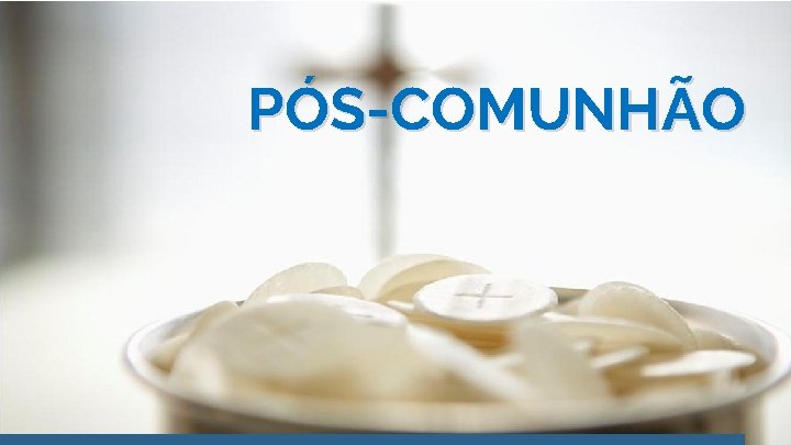 PÓS-COMUNHÃO 