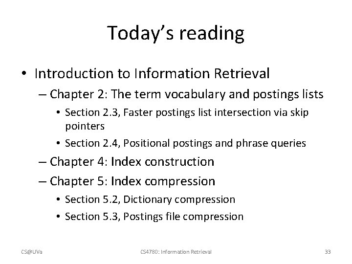 Today’s reading • Introduction to Information Retrieval – Chapter 2: The term vocabulary and
