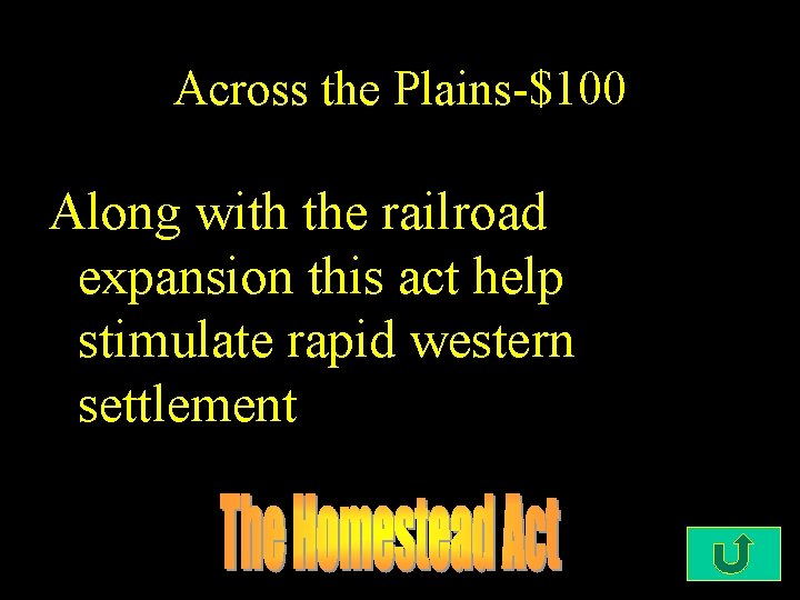 Across the Plains-$100 Along with the railroad expansion this act help stimulate rapid western