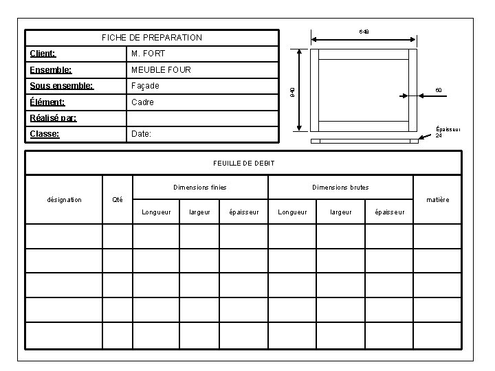 648 FICHE DE PREPARATION M. FORT Ensemble: MEUBLE FOUR Sous ensemble: Façade Élément: Cadre