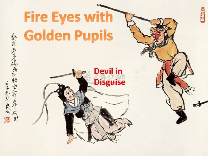 Fire Eyes with Golden Pupils Devil in Disguise 