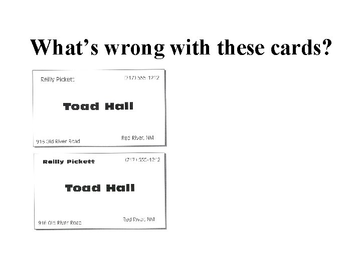 What’s wrong with these cards? 