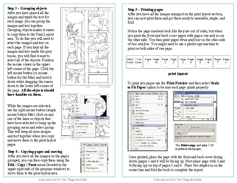 Step 3 – Grouping objects After you have placed all the images and typed