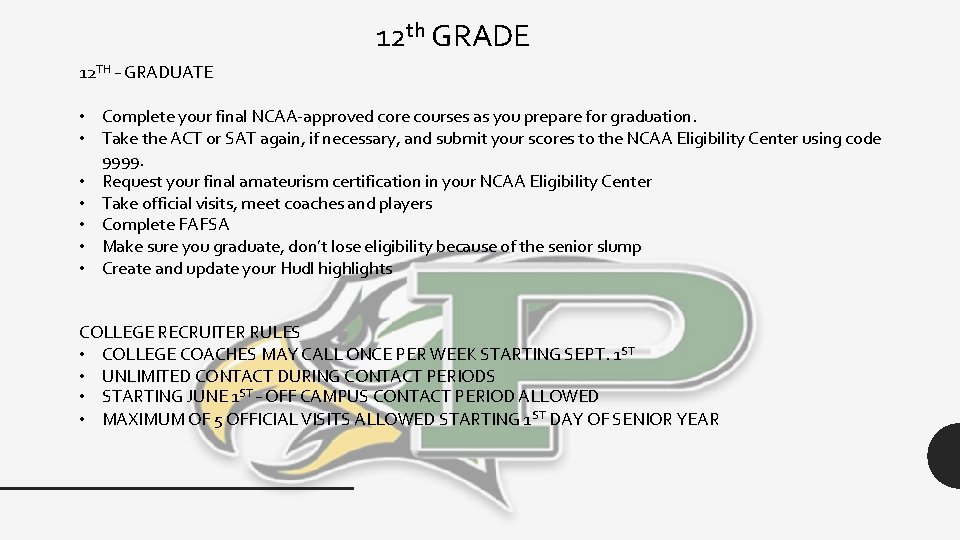 12 th GRADE 12 TH – GRADUATE • Complete your final NCAA-approved core courses