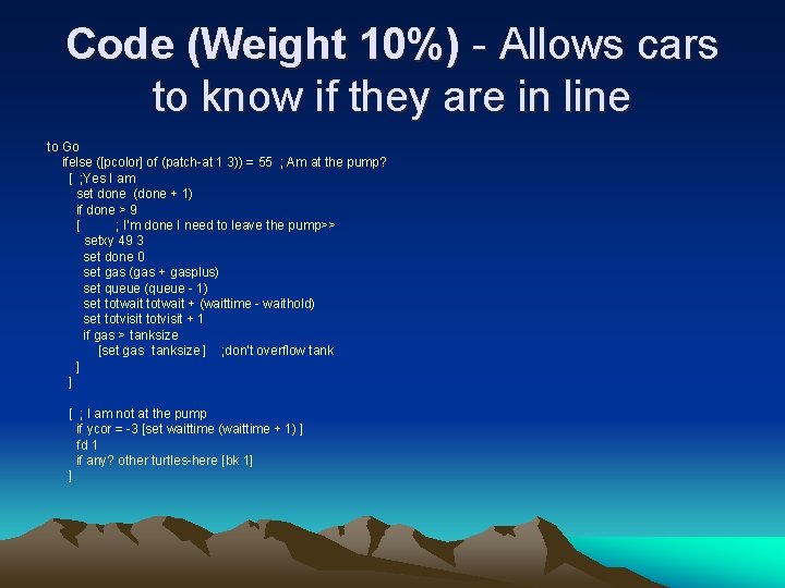 Code (Weight 10%) - Allows cars to know if they are in line to