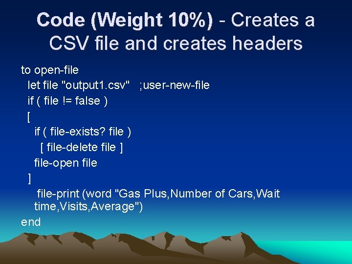 Code (Weight 10%) - Creates a CSV file and creates headers to open-file let