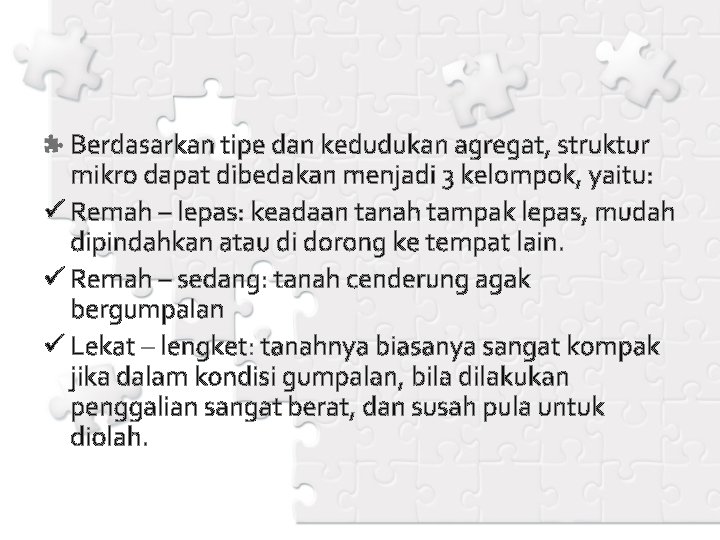 Berdasarkan tipe dan kedudukan agregat, struktur mikro dapat dibedakan menjadi 3 kelompok, yaitu: ü