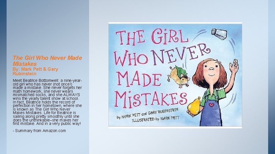 The Girl Who Never Made Mistakes By: Mark Pett & Gary Rubinstein Meet Beatrice