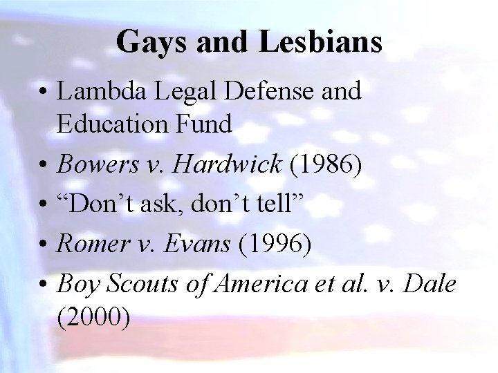 Gays and Lesbians • Lambda Legal Defense and Education Fund • Bowers v. Hardwick