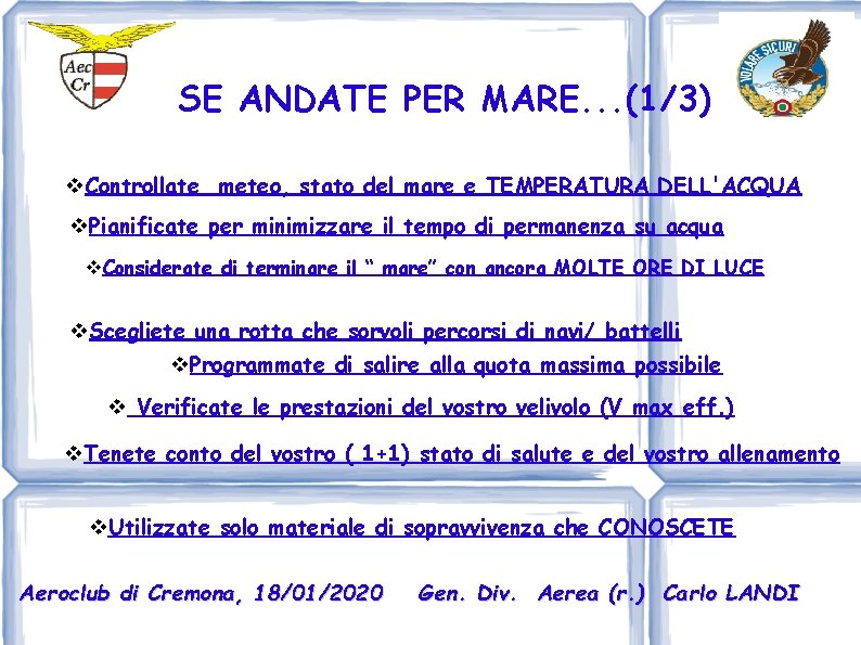 SE ANDATE PER MARE. . . (1/3) Controllate meteo, stato del mare e TEMPERATURA