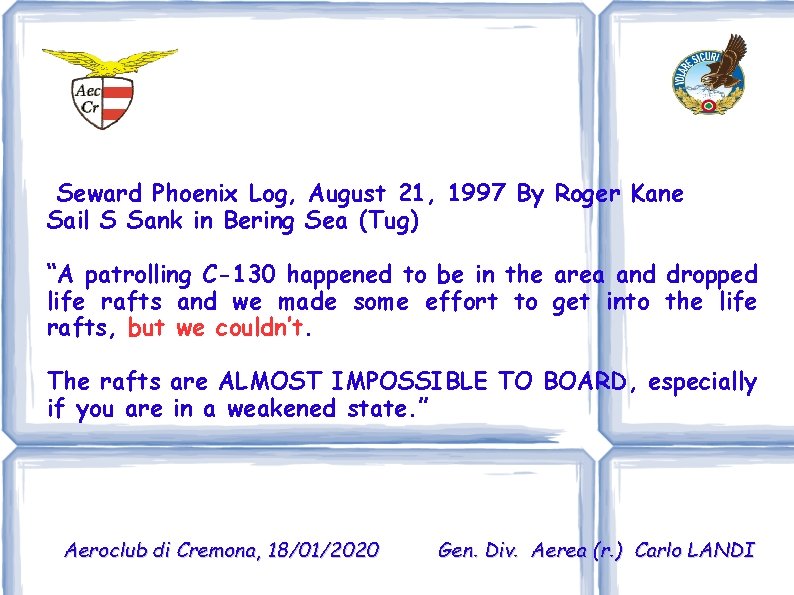 Seward Phoenix Log, August 21, 1997 By Roger Kane Sail S Sank in Bering