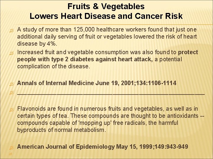 Fruits & Vegetables Lowers Heart Disease and Cancer Risk A study of more than