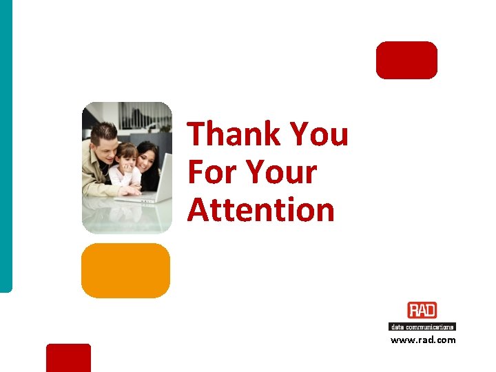 Thank You For Your Attention www. rad. com Company Profile 2012 Slide 24 