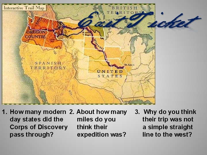 1. How many modern 2. About how many day states did the miles do