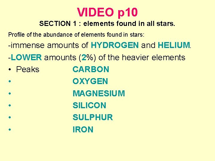 VIDEO p 10 SECTION 1 : elements found in all stars. Profile of the