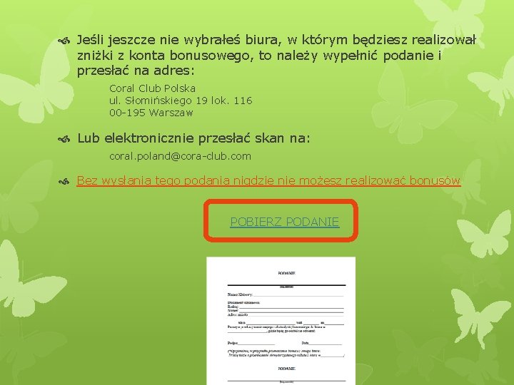  Jeśli jeszcze nie wybrałeś biura, w którym będziesz realizował zniżki z konta bonusowego,